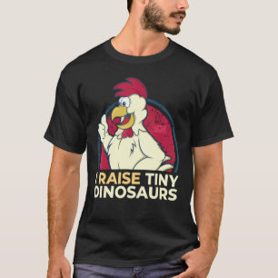 Funny Vintage I Raise Tiny Dinosaurs Rooster Chick T-Shirt