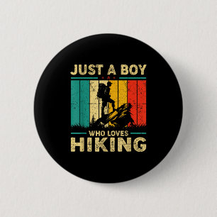 Funny Vintage Just A Boy Who Loves Hiking 6 Cm Round Badge