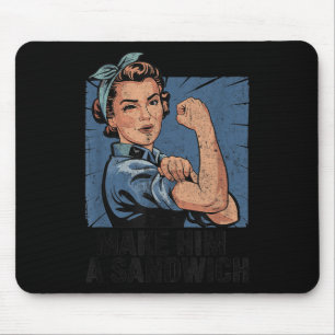 Funny Vintage Make Him A Sandwich Mouse Pad