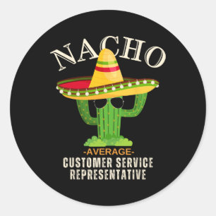 Funny Vintage Nacho Average Customer Service Repre Classic Round Sticker