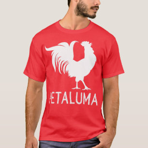 Funny vintage rooster chicken Petaluma California  T-Shirt