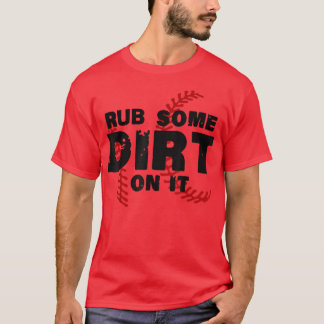 Funny Vintage Rub Some Dirt On It Baseball, Baseba T-Shirt