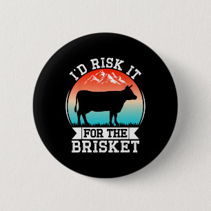 Funny Vintage Smoke Brisket Id Risk It For The Bri 6 Cm Round Badge