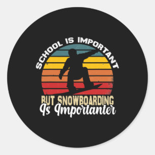 Funny Vintage Snowboarding Jokes Boys Girls Snowbo Classic Round Sticker