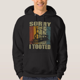 Funny Vintage Train saying Sorry I Tooted for Trai Hoodie