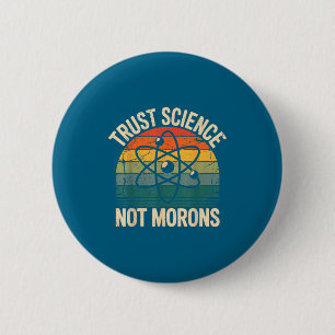 Funny Vintage Trust Science Not Morons 6 Cm Round Badge