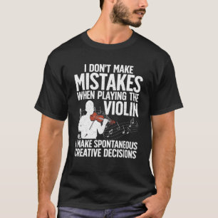 Funny Violin Art For Men Women Kids Violinist Viol T-Shirt