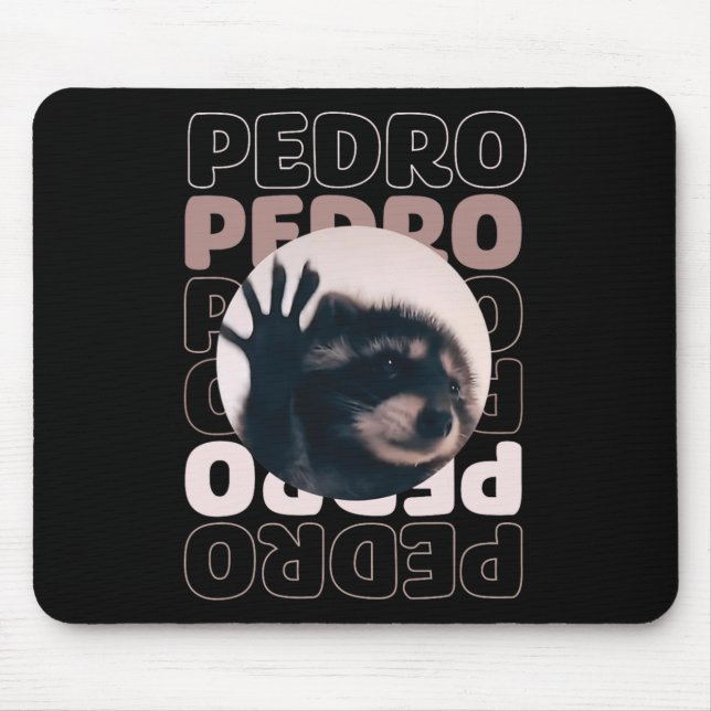 Funny Viral Pedro Dancing Racoon Meme Pedro  Mouse Pad (Front)