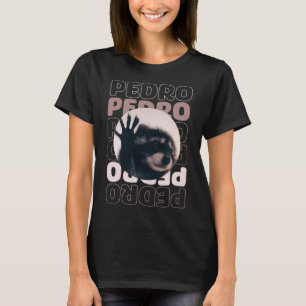 Funny Viral Pedro Dancing Racoon Meme Pedro T-Shirt