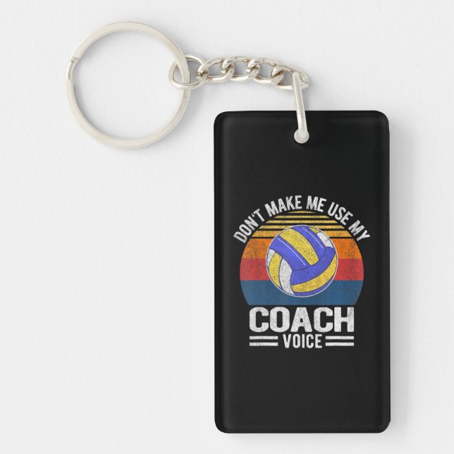 Funny Volleyball Coach Voice Volleyball Team Key Ring (Front)