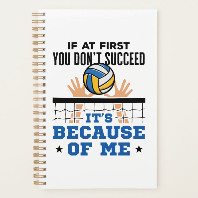 Funny Volleyball Middle Block If Don't Succeed Planner (Front)