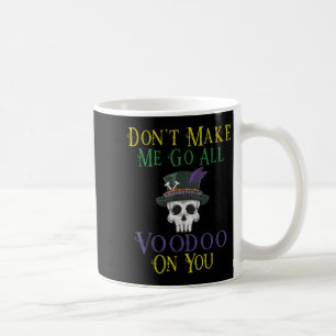 Funny Voodoo Quote - Witch Doctor Skull Mardi Gras Coffee Mug