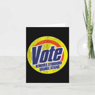 Funny Vote Removes Stubborn Orange Stains Anti Card