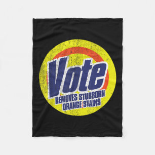 Funny Vote Removes Stubborn Orange Stains Anti Fleece Blanket