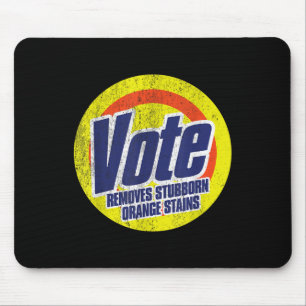 Funny Vote Removes Stubborn Orange Stains Anti Mouse Pad