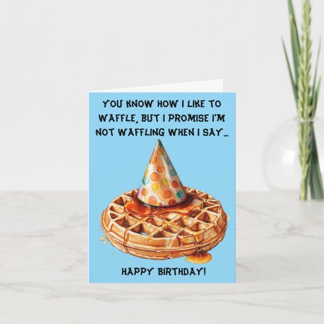 Funny Waffle Birthday Message with Hat Card (Front)