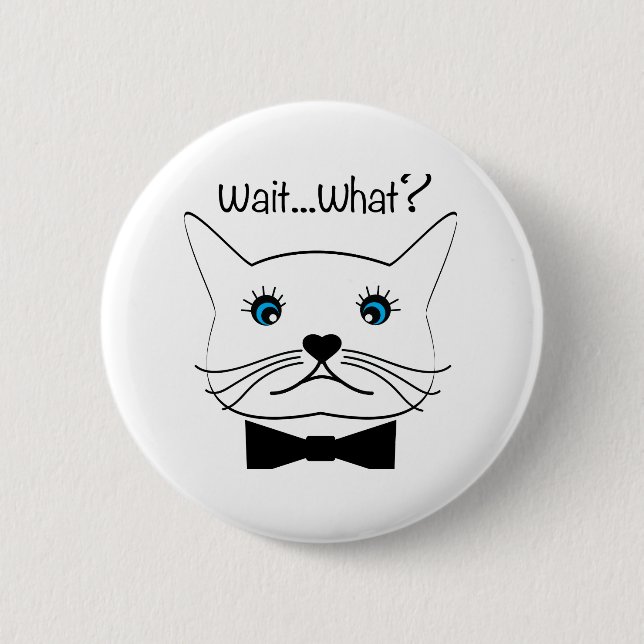 Funny Wait...What? Cross-Eyed Cat, Cool 6 Cm Round Badge (Front)