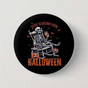 Funny Waiting For Halloween Skeleton Spooky Vibe 6 Cm Round Badge