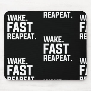 Funny Wake Fast Repeat Graphic Sarcastic Mouse Pad