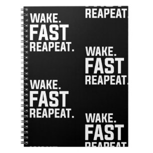 Funny Wake Fast Repeat Graphic Sarcastic Notebook
