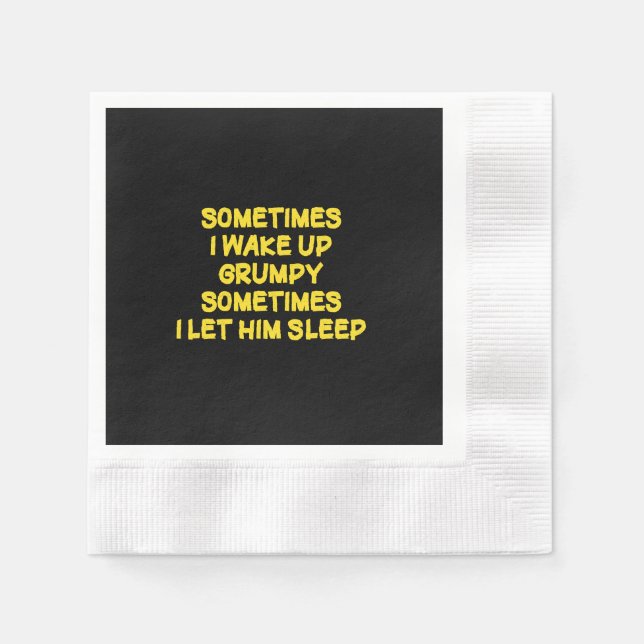 Funny Wake-Up Humour Grumpy Mornings for Him Napkin (Front)
