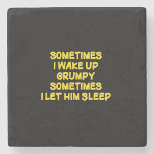 Funny Wake-Up Humour Grumpy Mornings for Him Stone Coaster