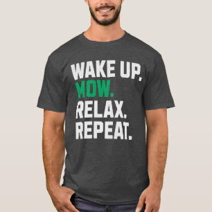 Funny Wake Up Mow Relax Repeat Lawnmower T-Shirt