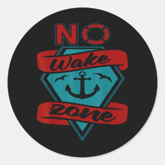Funny Wake Zone Novelty Nautical Boating New Gift Classic Round Sticker