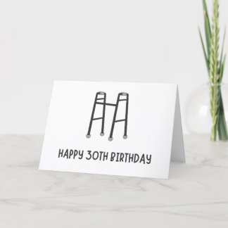 Funny Walker 30th Birthday Card