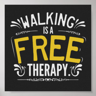 Funny Walking is a Free Therapy Quote Poster