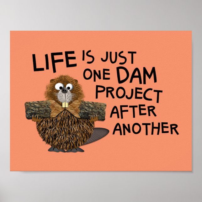 Funny Wall Art for the Busy Him or Her Beaver (Front)