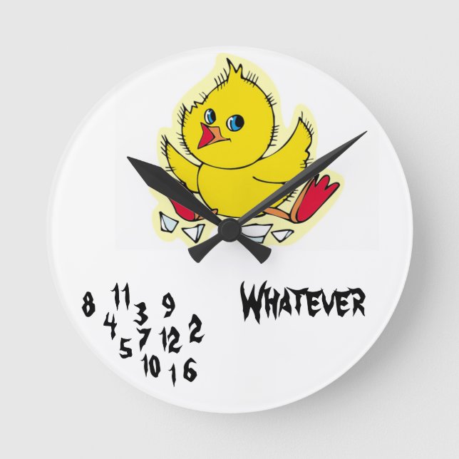 FUNNY !!  WALLCLOCK-whatever!!! Round Clock (Front)