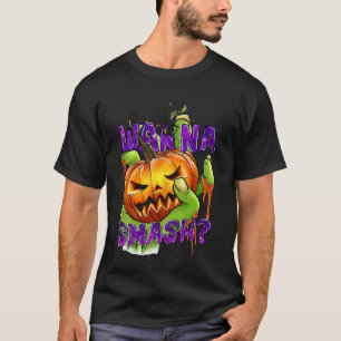 Funny Wanna Smash Pumpkins Halloween For Men Women T-Shirt