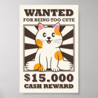 Funny Wanted Cat For Being Too Cute