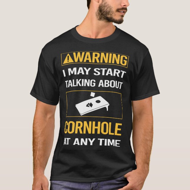 Funny Warning Cornhole T-Shirt (Front)