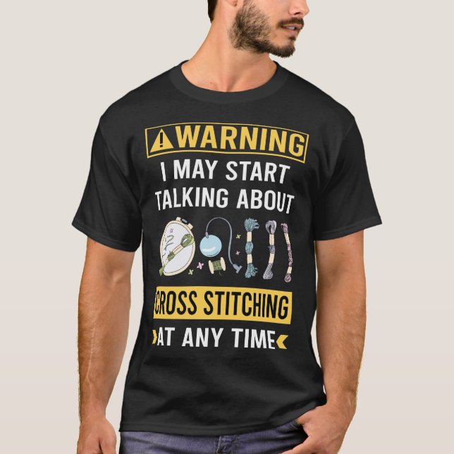 Funny Warning Cross Stitching T-Shirt (Front)