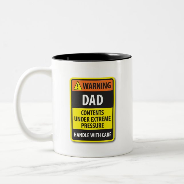 Funny Warning Dad Under Extreme Pressure Sign Mug (Left)