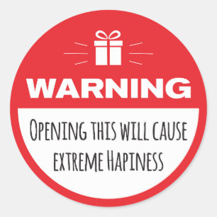 Funny Warning: Extreme Happiness Classic Round Sticker
