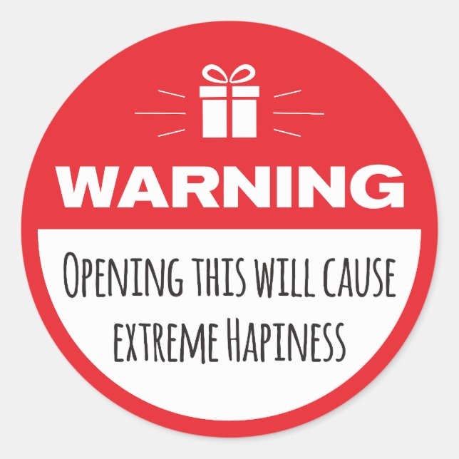 Funny Warning: Extreme Happiness Classic Round Sticker (Front)