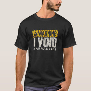 Funny Warning I void warranties Fathers day T-Shirt