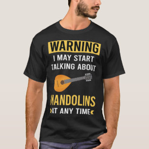 Funny Warning Mandolin T-Shirt