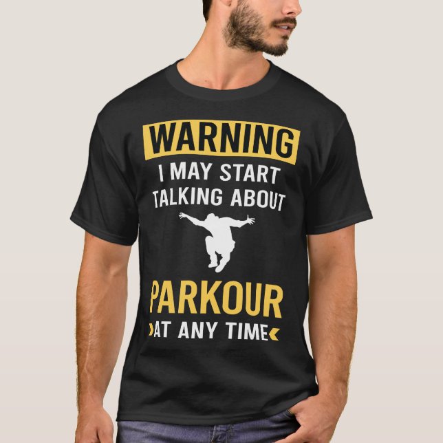 Funny Warning Parkour T-Shirt (Front)