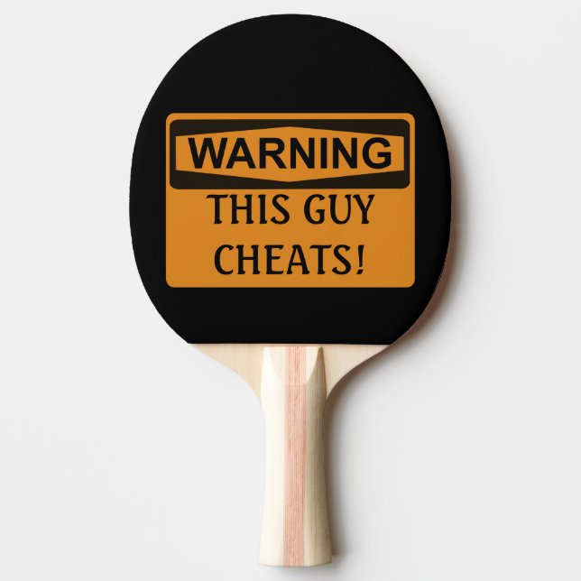 Funny Warning Ping Pong Cheater Smack Talk Paddle (Front)