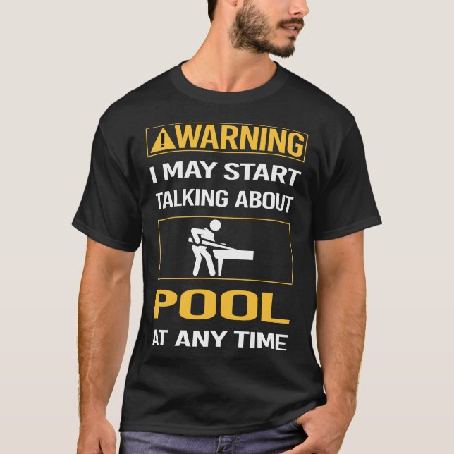 Funny Warning Pool T-Shirt (Front)