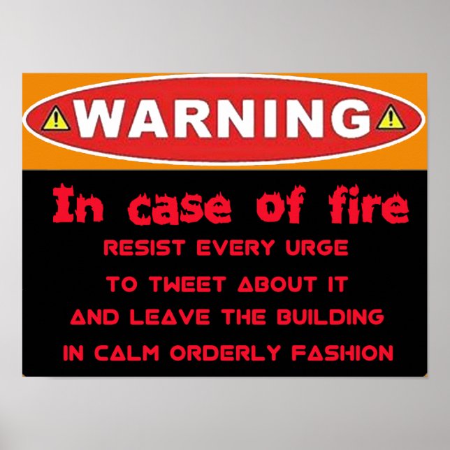 Funny Warning Poster - In Case of Fire Tweet (Front)
