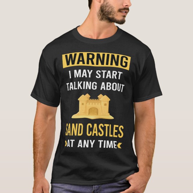 Funny Warning Sand Castle T-Shirt (Front)