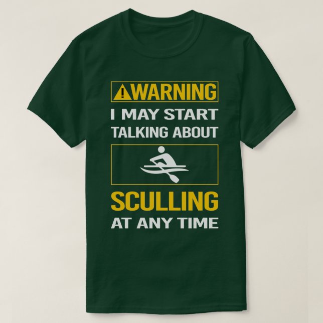 Funny Warning Sculling T-Shirt (Design Front)