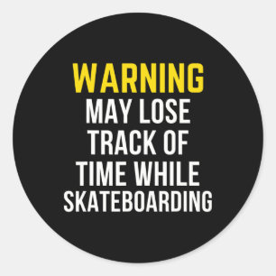 Funny Warning Skateboarding Lover Classic Round Sticker