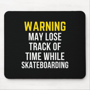 Funny Warning Skateboarding Lover Mouse Pad