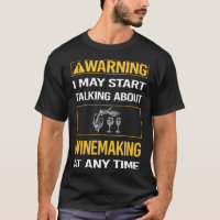 Funny Warning Winemaking Winemaker